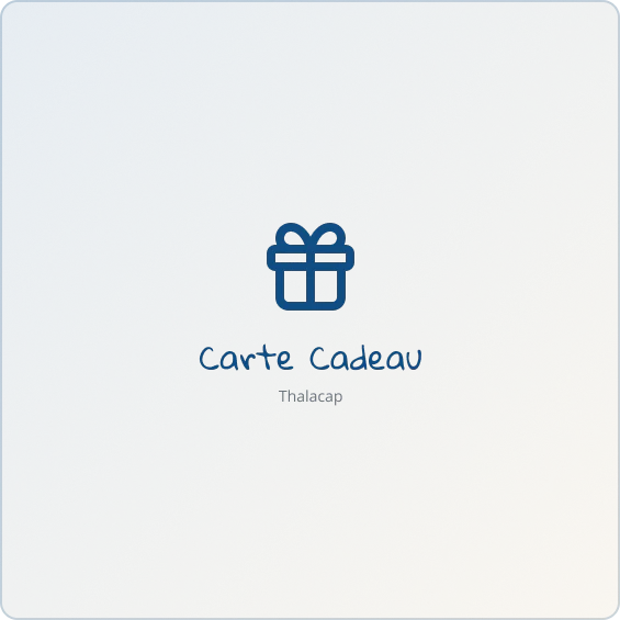 Carte Cadeau Thalacap